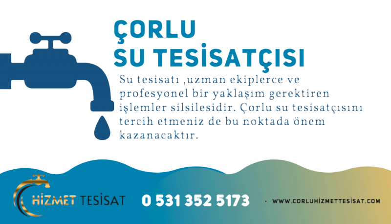 ÇORLU SU TESİSATÇISI